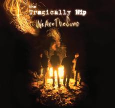 The Tragically Hip - We Are The Same