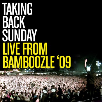 Taking Back Sunday - Live From Bamboozle