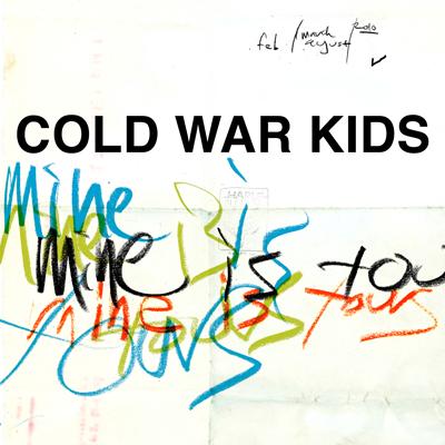 REVIEW: Cold War Kids – “Mine Is Yours”